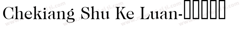 Chekiang Shu Ke Luan字体转换